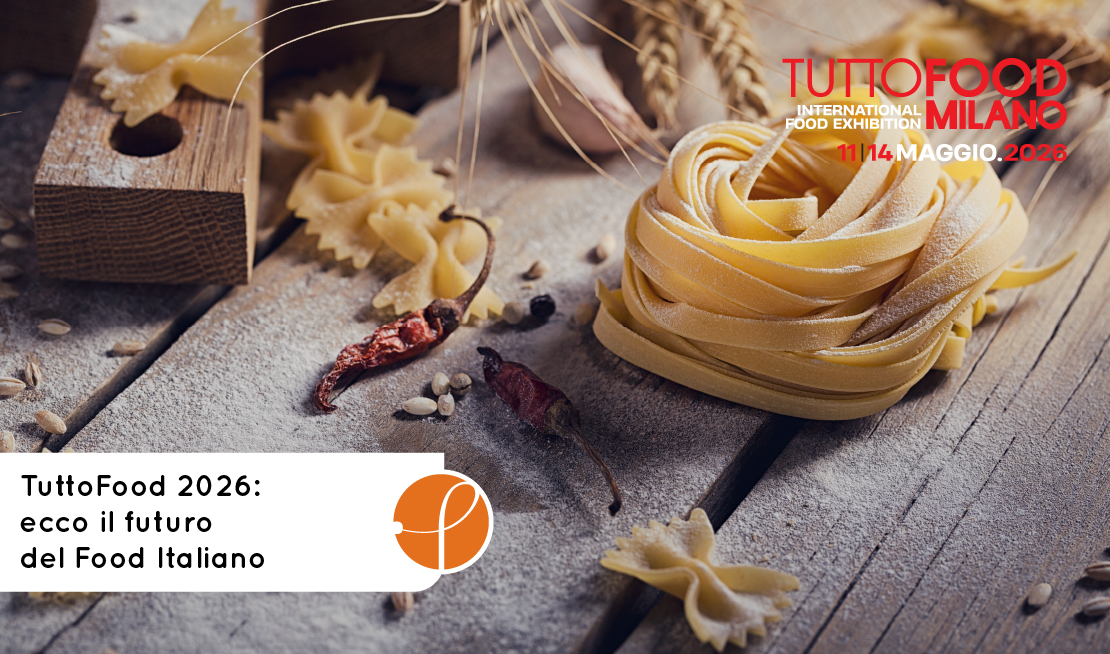 TuttoFood 2026: Milano ha celebrato il futuro del food italiano